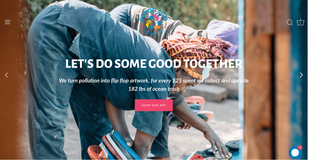 A section of the Ocean Sole website, which reads:

Let's do some good together.

We turn pollution into flip flop artwork, for every $25 spent we collect and upcycle 182 lbs of ocean trash.