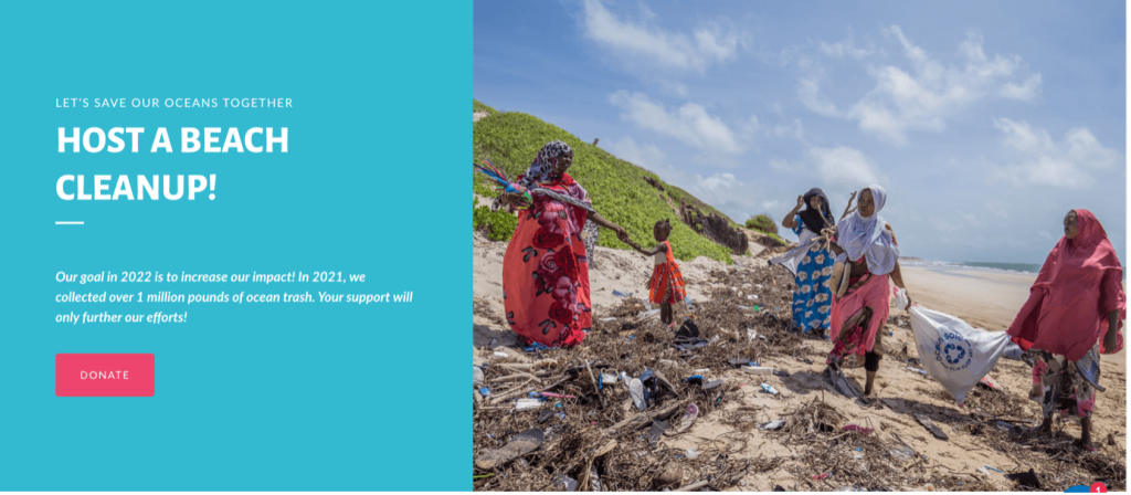 A section of the Ocean Sole website, which reads:

Let's save our oceans together.

Host a beach cleanup!

Our goal in 2022 is to increase our impact! In 2021, we collected over 1 million pounds of ocean trash. Your support will only further our efforts!